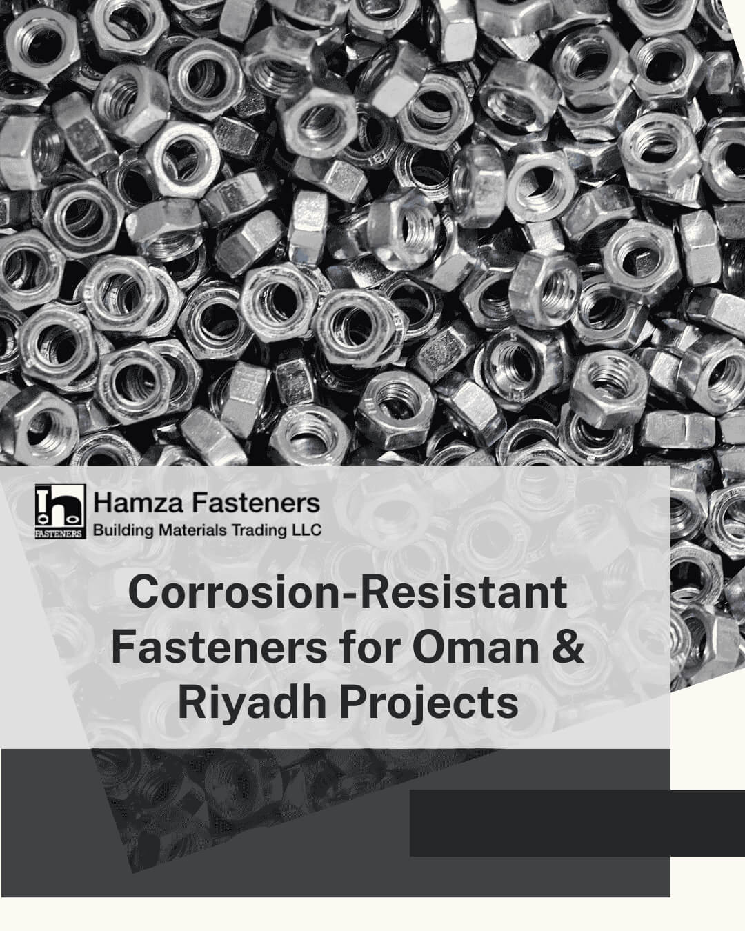Corrosion Resistant Fasteners for Oman & Riyadh Projects