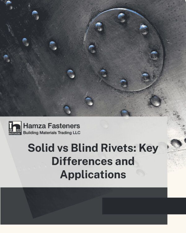 Solid vs Blind Rivets: Key Differences and Applications