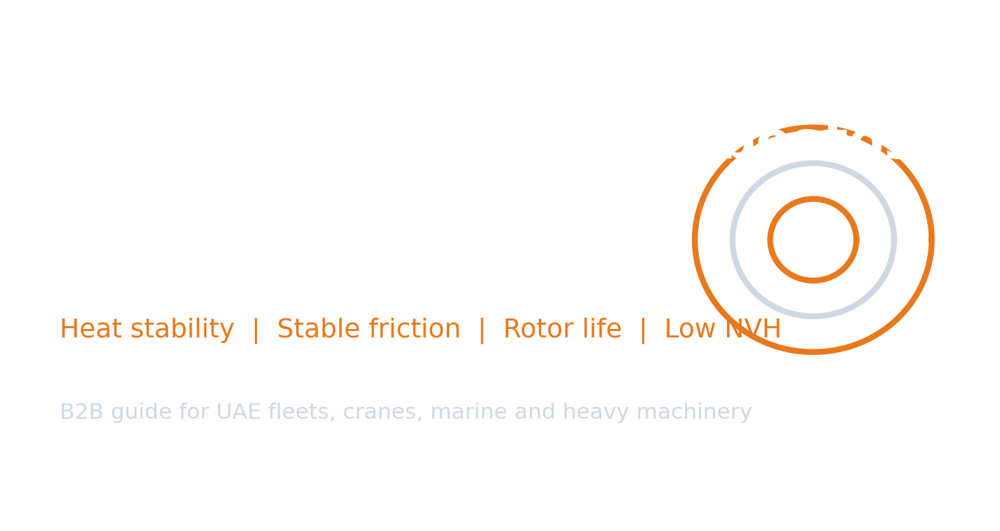 Advantages of non asbestos brake linings for UAE fleets: heat stability, stable friction and longer rotor life